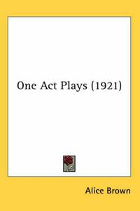 Cover image for One Act Plays (1921)