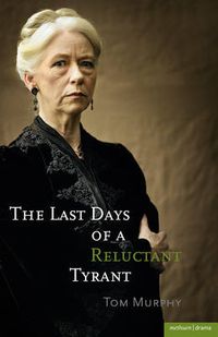 Cover image for The Last Days of a Reluctant Tyrant