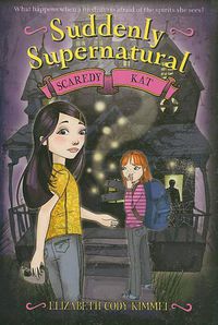 Cover image for Suddenly Supernatural: Scaredy Kat