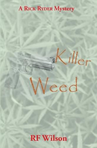 Cover image for Killer Weed: A Rick Ryder Mystery