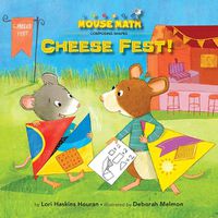 Cover image for Cheese Fest!: Composing Shapes