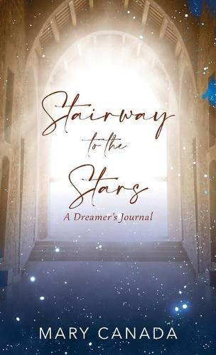 Cover image for Stairway to the Stars: A Dreamer's Journal