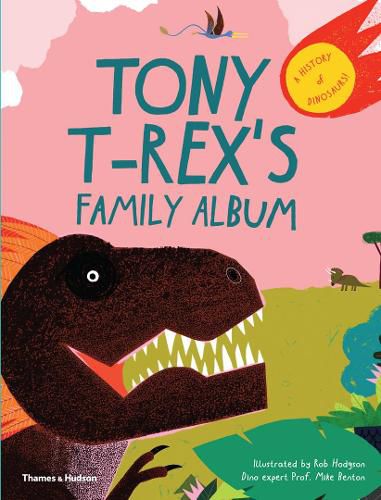 Cover image for Tony T-Rex's Family Album: A History of Dinosaurs