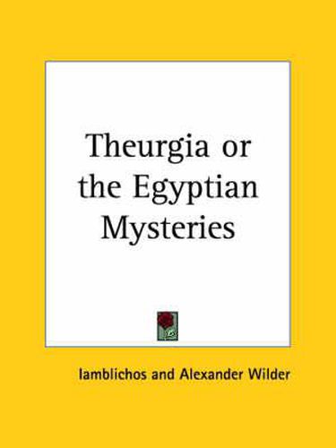 Cover image for Theurgia or the Egyptian Mysteries (1911)