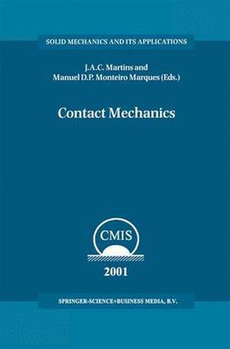 Cover image for Contact Mechanics: Proceedings of the 3rd Contact Mechanics International Symposium, Praia da Consolacao, Peniche, Portugal, 17-21 June 2001