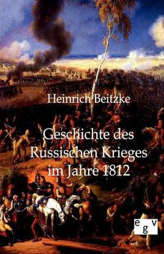 Cover image for Geschichte des Russischen Krieges im Jahre 1812