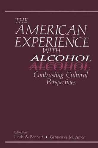 Cover image for The American Experience with Alcohol: Contrasting Cultural Perspectives