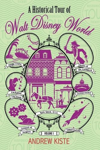 Cover image for A Historical Tour of Walt Disney World