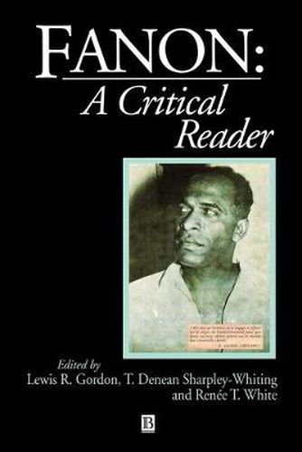 Fanon: A Critical Reader