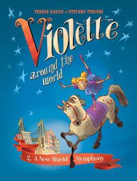 Cover image for Violette Around the World, Vol. 2: A New World Symphony!