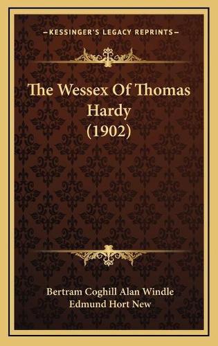 Cover image for The Wessex of Thomas Hardy (1902)