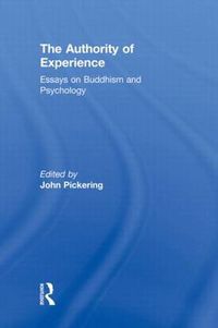 Cover image for The Authority of Experience: Readings on Buddhism and Psychology