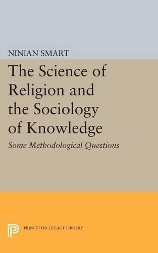 Cover image for The Science of Religion and the Sociology of Knowledge: Some Methodological Questions