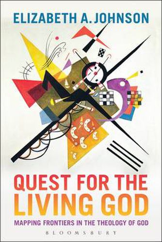 Cover image for Quest for the Living God: Mapping Frontiers in the Theology of God