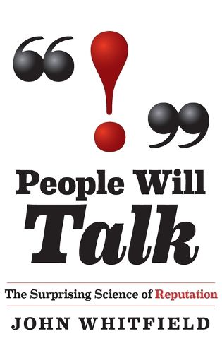 Cover image for People Will Talk: The Surprising Science of Reputation