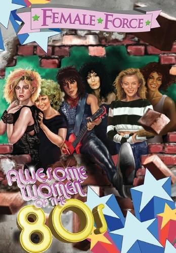 Cover image for Female Force: Awesome Women of the Eighties