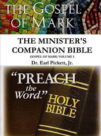 Cover image for Minister's Companion Bible: Mark (Volume 1)