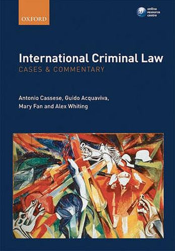 Cover image for International Criminal Law: Cases and Commentary