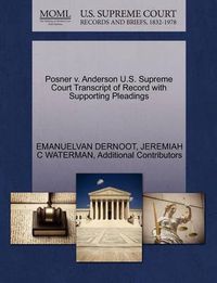 Cover image for Posner V. Anderson U.S. Supreme Court Transcript of Record with Supporting Pleadings