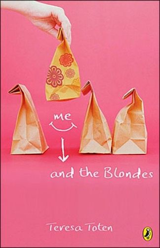 Cover image for Me and the Blondes: Book One Of The Series