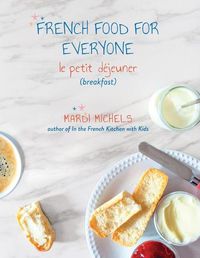 Cover image for French Food for Everyone