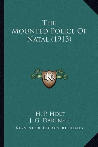 The Mounted Police of Natal (1913)