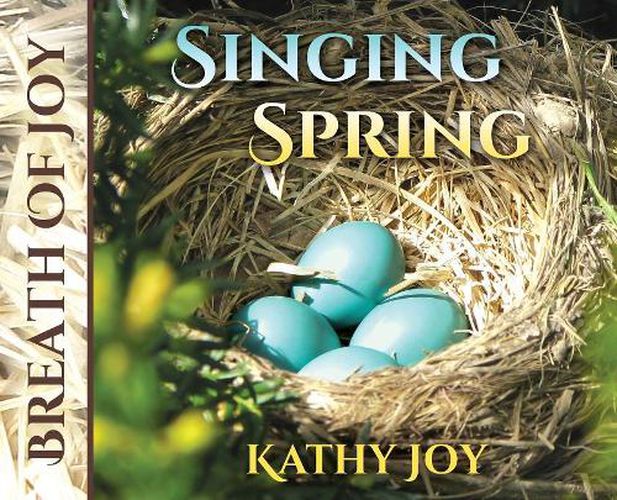 Breath of Joy: Singing Spring