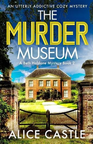 Cover image for The Murder Museum: An utterly addictive cozy mystery