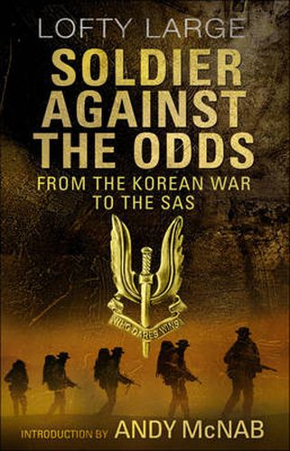 Soldier Against The Odds: From Korean War to SAS