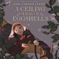 Cover image for A Ceiling Made of Eggshells Lib/E