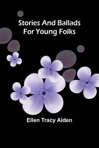 Cover image for Stories and ballads for young folks