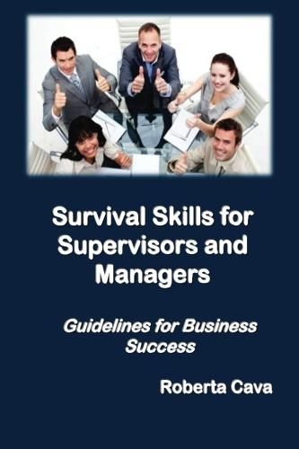 Cover image for Survival Skills for Supervisors and Managers: Guidelines for Business Success