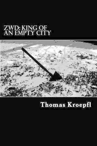 Cover image for Zwd: King Of An Empty City