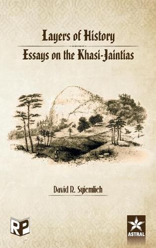 Cover image for Layers of History: Essays on the Khasi Jaintias