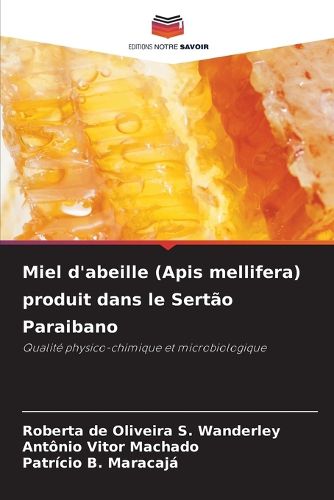 Cover image for Miel d'abeille (Apis mellifera) produit dans le Sertao Paraibano