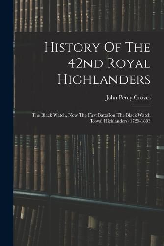 History Of The 42nd Royal Highlanders