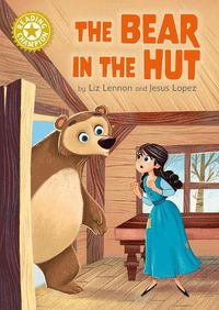 Cover image for Reading Champion: The Bear in the Hut: Independent Reading Gold 9