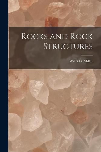 Cover image for Rocks and Rock Structures [microform]