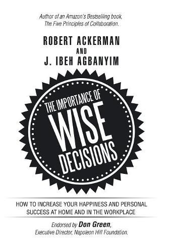 The Importance of Wise Decisions