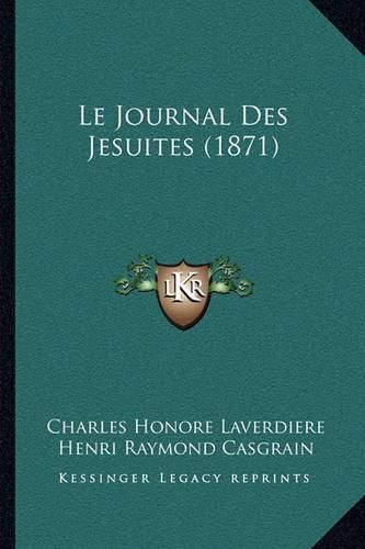 Le Journal Des Jesuites (1871)