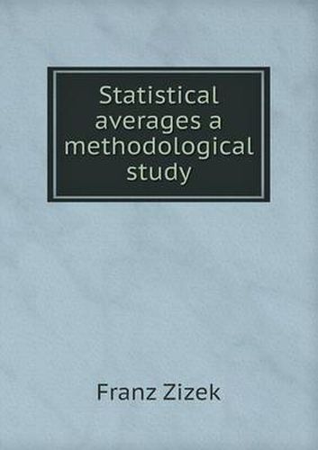 Statistical averages a methodological study