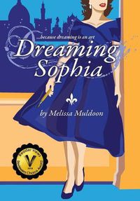 Cover image for Dreaming Sophia: Because Dreaming is an Art