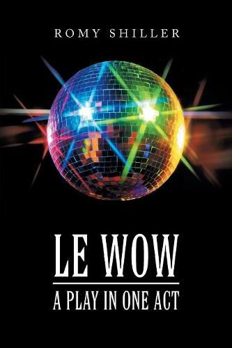 Cover image for Le Wow: A Play in One Act