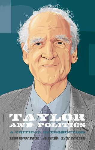 Cover image for Taylor and Politics: A Critical Introduction