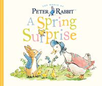 Cover image for A Spring Surprise: A Peter Rabbit Tale