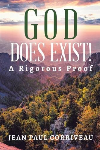 Cover image for God Does Exist!: A Rigorous Proof