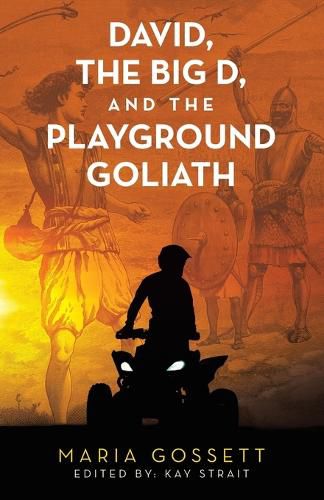 Cover image for David, the Big D, and the Playground Goliath