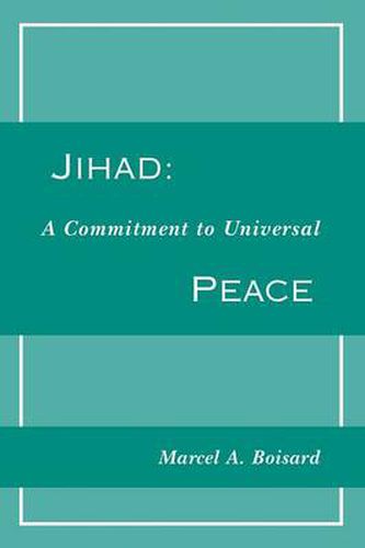 Cover image for Jihad: A Commitment to Universal Peace