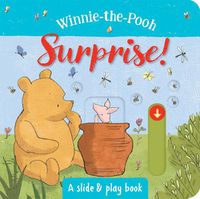 Cover image for Winnie-the-Pooh: Surprise! A Slide and Play Book