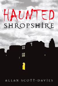 Cover image for Haunted Shropshire